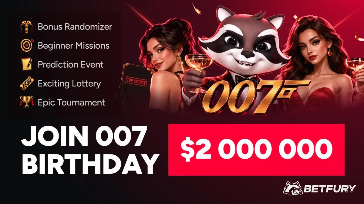BetFury Birthday 007: $2,000,000 in prizes for the 7th anniversary